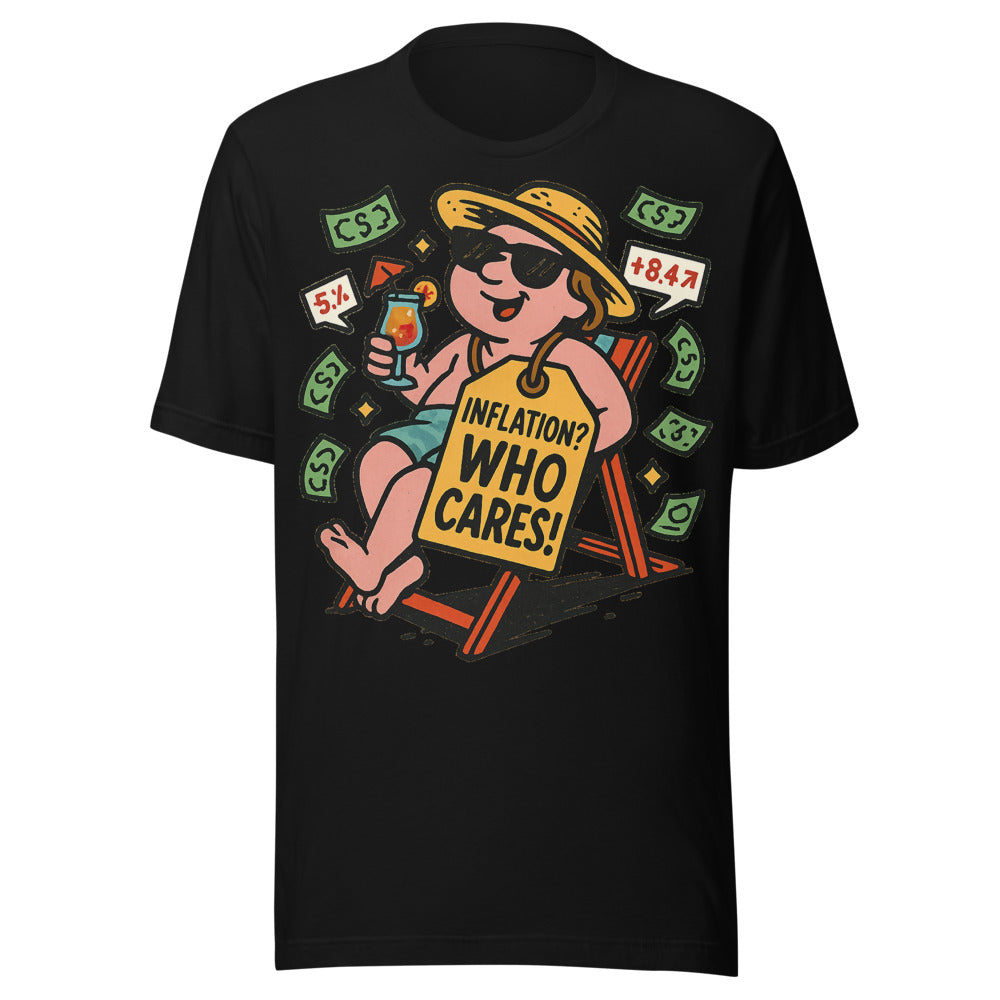 Funny Inflation? Who Cares! Finance Graphic Tee — Designed by @censoredsupply