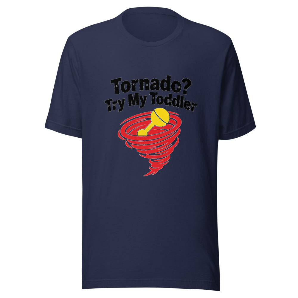 Tornado? Try My Toddler Parenting Graphic Tee — Designed by @censoredsupply