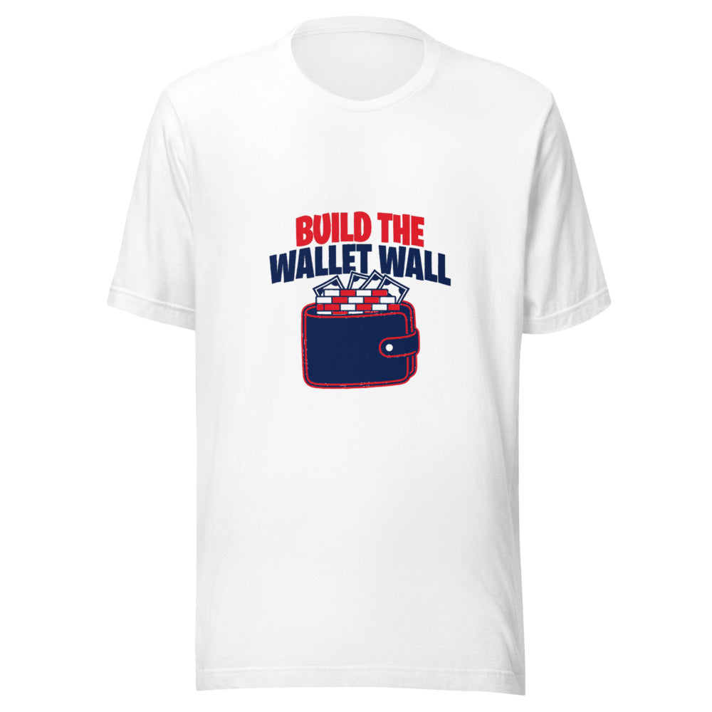 Build the Wallet Wall Money Finance Graphic Tee — Designed by @censoredsupply