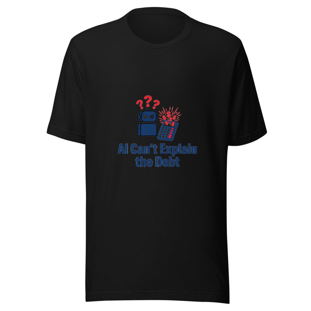 AI Can't Explain the Debt Robot Graphic Tee — Designed by @censoredsupply