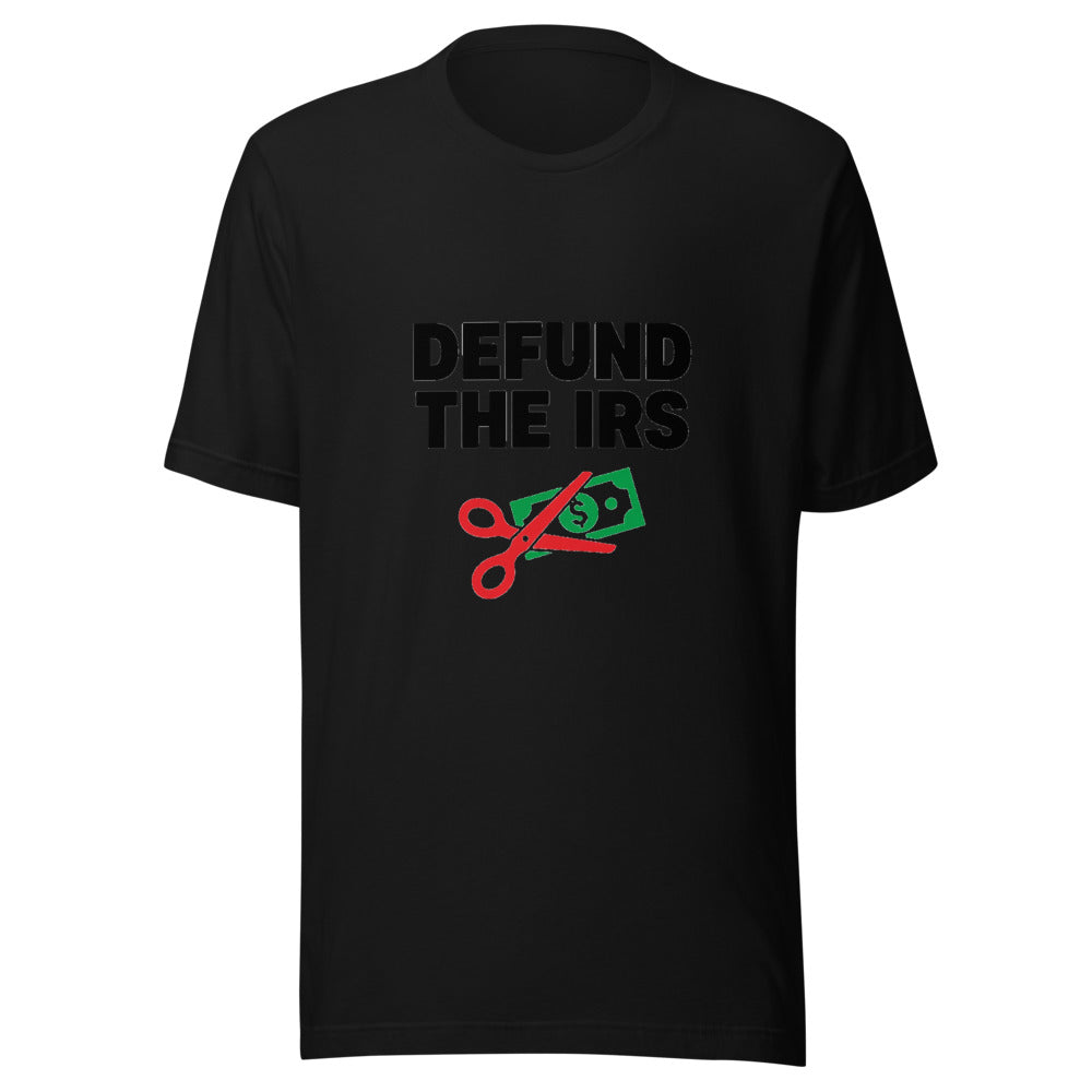 Defund the IRS Political Graphic T-Shirt Design Graphic Tee — Designed by @censoredsupply