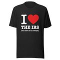 I ❤️ The IRS: Tax Exempt Humor T-Shirt | Funny Taxpayer Tee — Designed by @censoredsupply