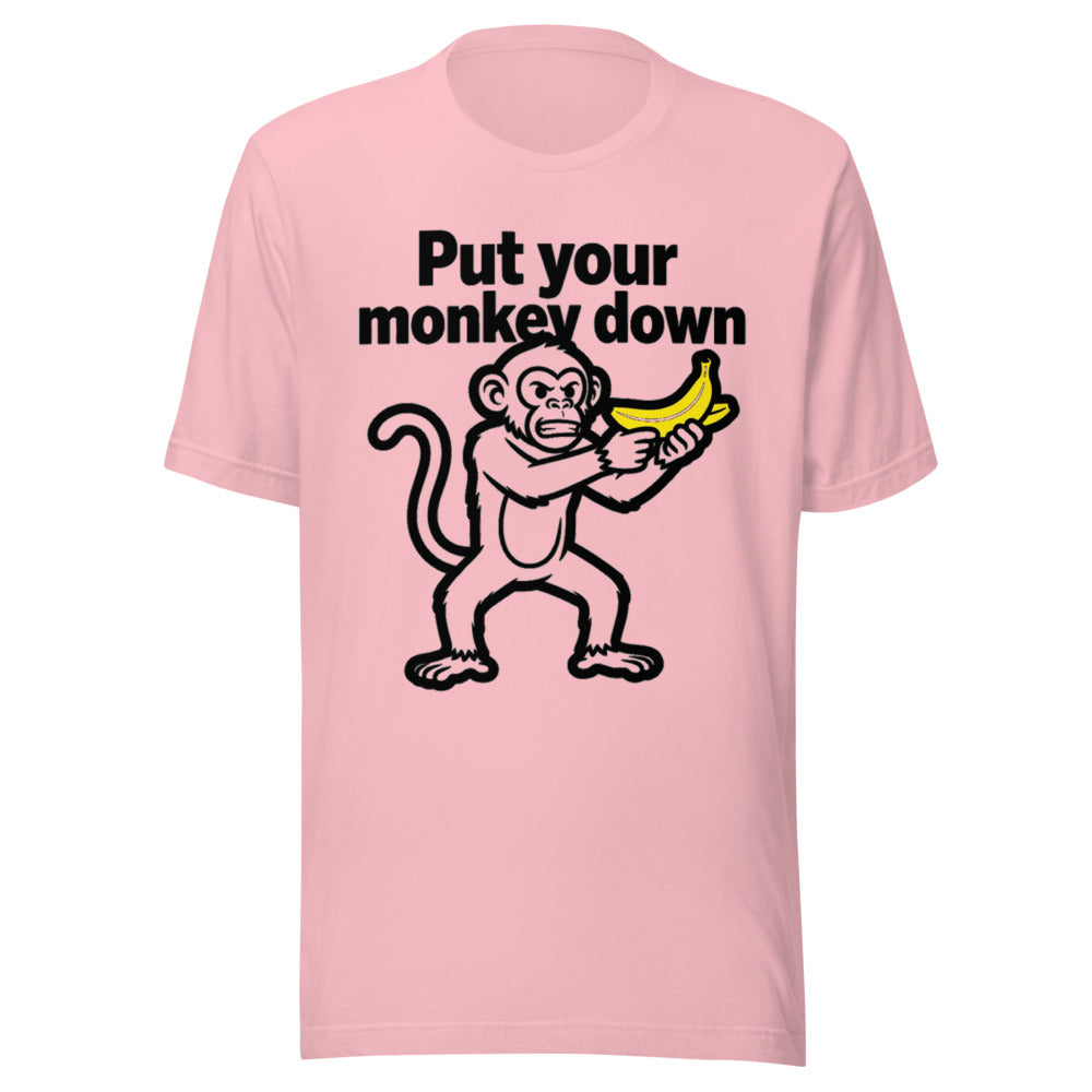Put Your Monkey Down Monkey Graphic Tee — Designed by @censoredsupply