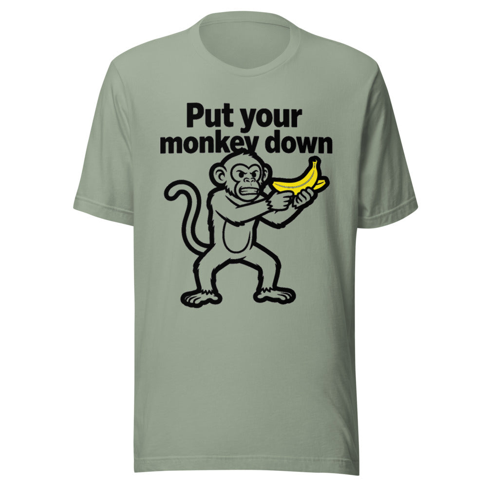 Put Your Monkey Down Monkey Graphic Tee — Designed by @censoredsupply