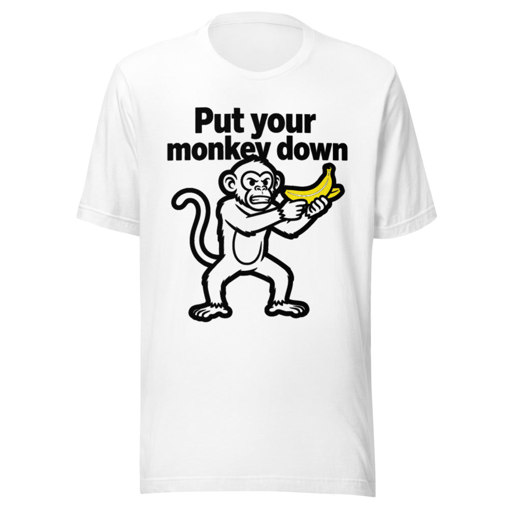 Put Your Monkey Down Monkey Graphic Tee — Designed by @censoredsupply