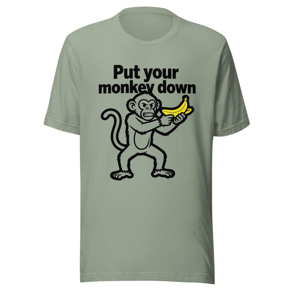 Put Your Monkey Down Monkey Graphic Tee — Designed by @censoredsupply
