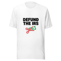 Defund the IRS Political Graphic T-Shirt Design Graphic Tee — Designed by @censoredsupply — Nuvra Supply Co graphic tee