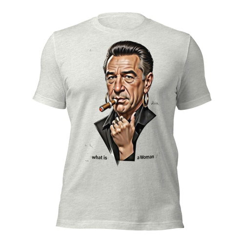 Robert De Niro What Is a Woman T-Shirt | De Niro Cigar Pointing What Is a Woman Meme Tee | Funny Anti-Woke Parody Graphic Shirt Unisex