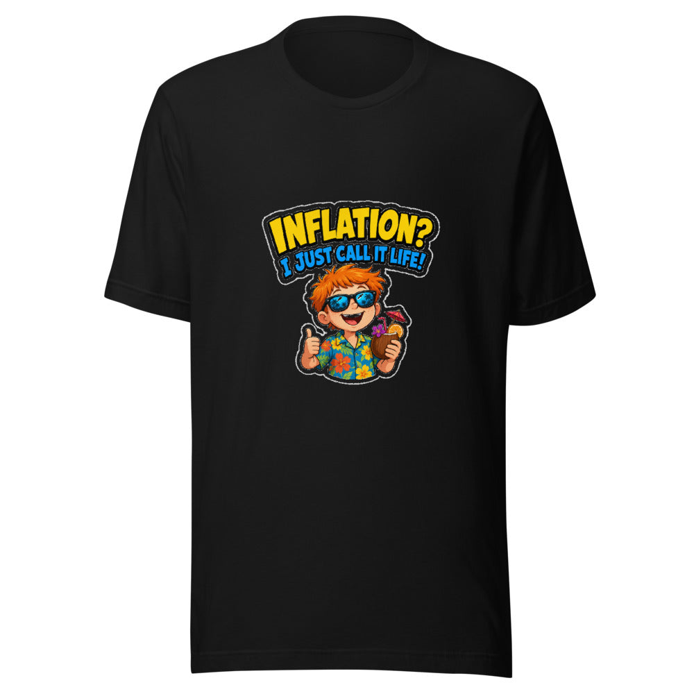 Funny Inflation I Just Call It Life Graphic Tee — color option 2