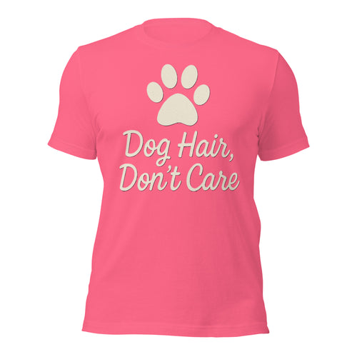 Dog Hair, Don't Care Funny Dog Lover T-Shirt - Paw Print Pet Hair Tee