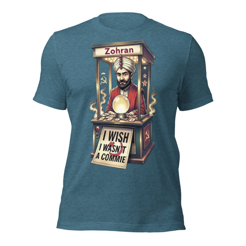 Zohran Mamdani Fortune Teller T-Shirt | I Wish I Wasn't a Commie Funny Political Meme Tee | Anti-Socialist Satire Graphic Shirt Unisex
