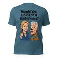 Would You Do It For A Bobbie Snack T-Shirt | Hillary Clinton Scooby Doo Meme Parody Tee | Funny Bobbie Snack Graphic Shirt Unisex — color option 3