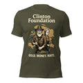 Clinton Foundation Haiti Gold Money T-Shirt | Clinton Haiti Conspiracy Satire Tee | Funny Political Meme Graphic Shirt Unisex — Nuvra Supply Co graphic tee