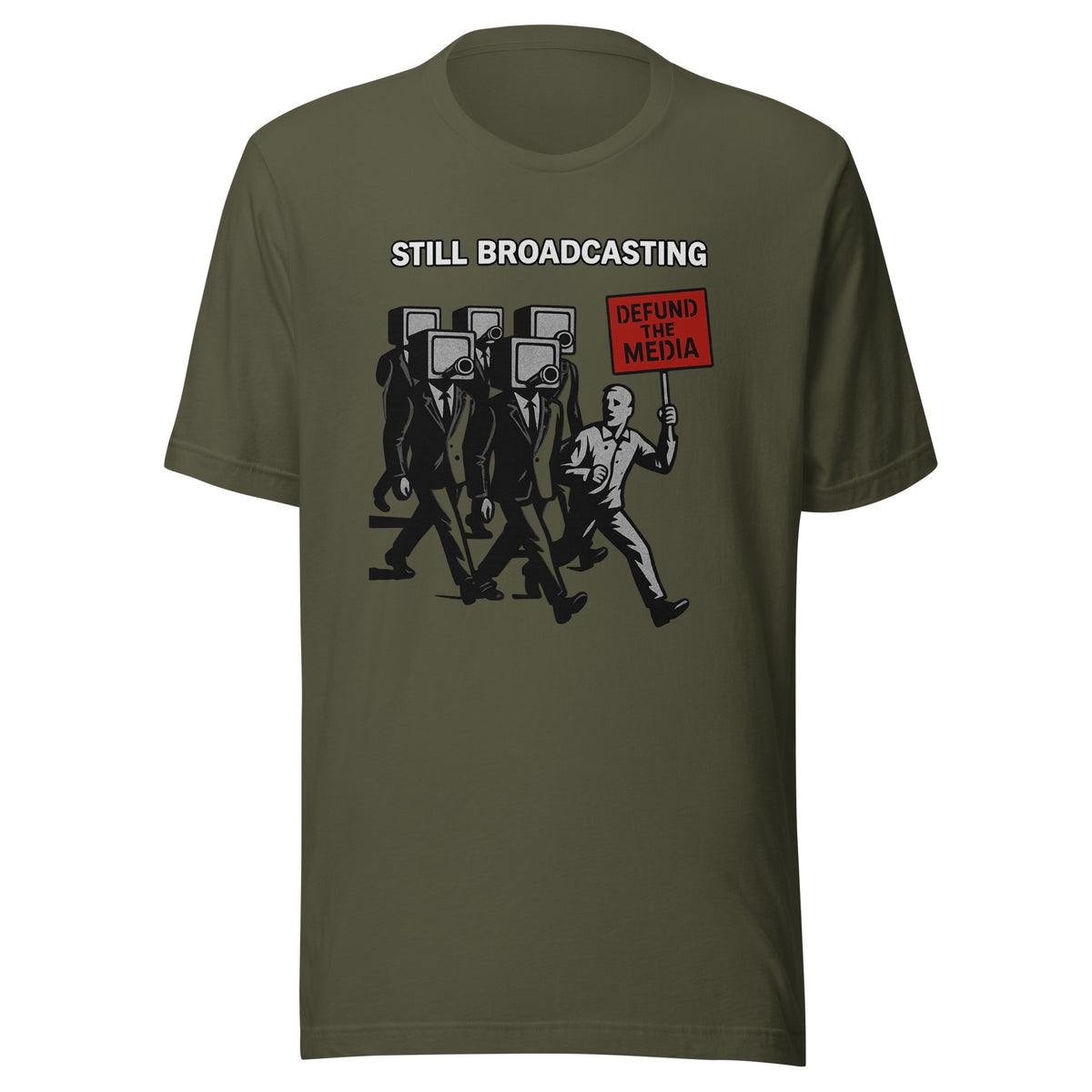 Still Broadcasting Defund the Media T-Shirt | TV Head Zombie March Anti-Mainstream Media Graphic Tee | Political Satire Protest Shirt Unisex — color option 3